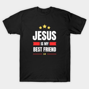 Jesus Is My Best Friend | Christian Typography T-Shirt